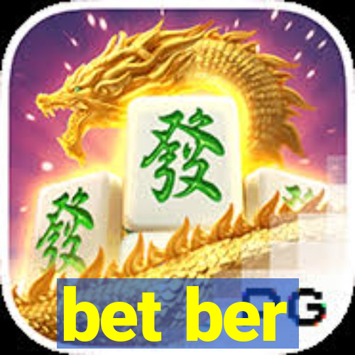 bet ber